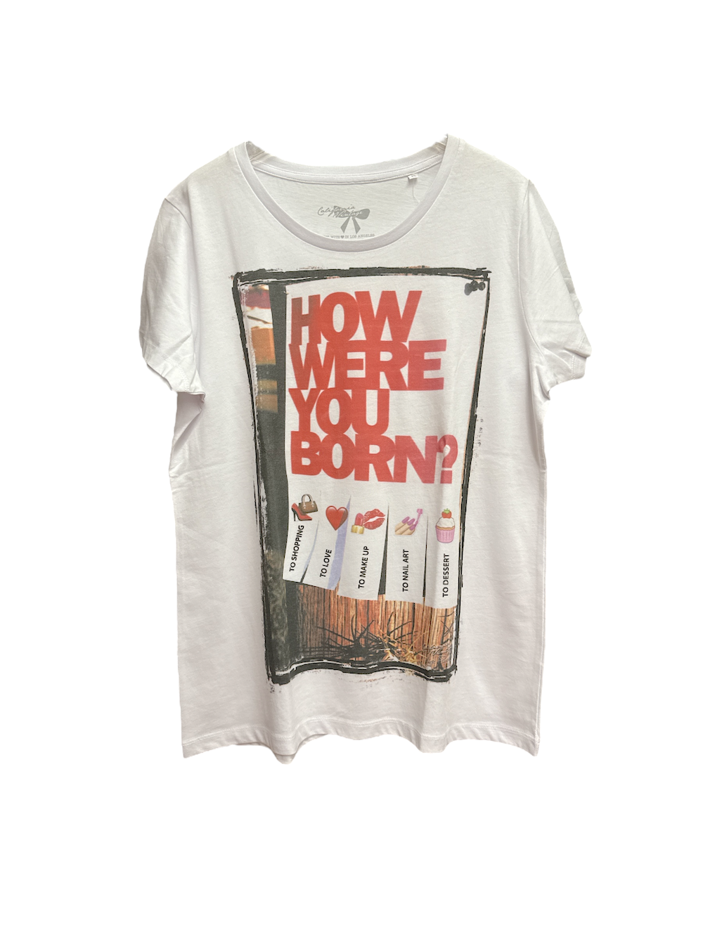 California Vintage how were you born white t-shirt